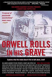 Orwell Rolls In His Grave (2003)