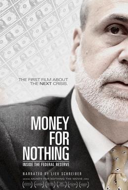 Money for Nothing: Inside The Federal Reserve (2013)