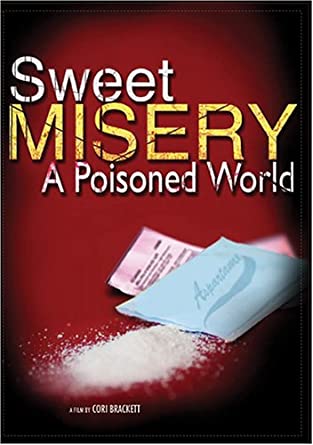 Sweet Misery A Poisoned World (2004)