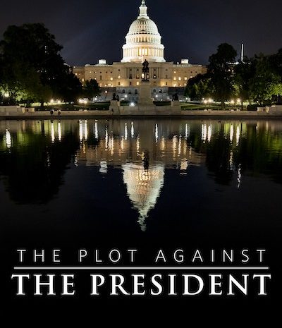 The Plot Against The President (2020)
